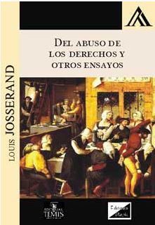 DEL ABUSO DE LOS DERECHOS Y OTROS ENSAYOS - 1.ª ED. 2018