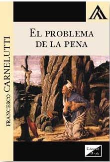 PROBLEMA DE LA PENA, EL - 1.ª ED. 2018