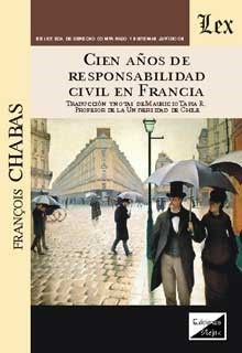 CIEN AÑOS DE RESPONSABILIDAD CIVIL EN FRANCIA - 1.ª ED. 2018