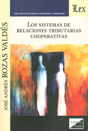 SISTEMAS DE RELACIONES TRIBUTARIAS COOPERATIVAS, LOS