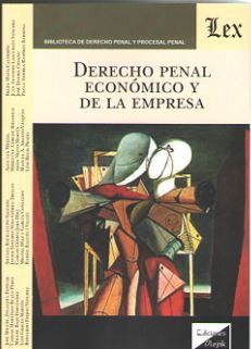 DERECHO PENAL ECONÓMICO Y DE LA EMPRESA - 1.ª ED. 2018