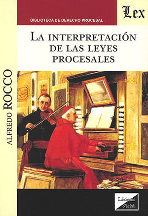 INTERPRETACIÓN DE LAS LEYES PROCESALES, LA - 1.ª ED. 2018