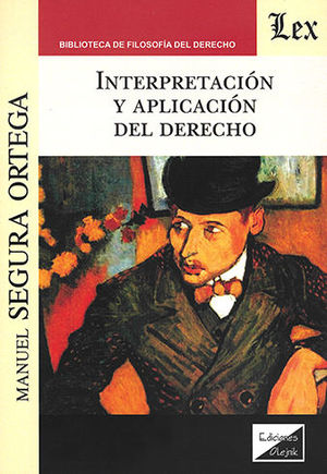 INTERPRETACIÓN Y APLICACIÓN DEL DERECHO - 1.ª ED. 2018