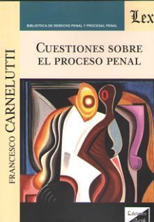 CUESTIONES SOBRE EL PROCESO PENAL