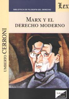 MARX Y EL DERECHO MODERNO - 1.ª ED. 2018