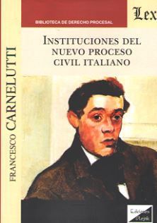 INSTITUCIONES DEL NUEVO PROCESO CIVIL ITALIANO