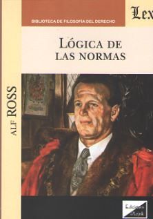 LÓGICA DE LAS NORMAS - 1.ª ED. 2018