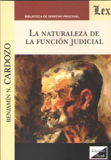 NATURALEZA DE LA FUNCIÓN JUDICIAL, LA - 1.ª ED. 2019