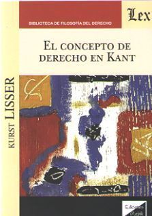 CONCEPTO DE DERECHO EN KANT, EL - 1.ª ED. 2019