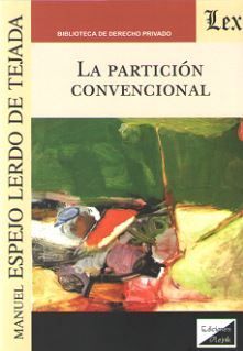 PARTICIÓN CONVENCIONAL, LA - 1.ª ED. 2019