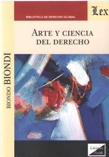 ARTE Y CIENCIA DEL DERECHO - 1.ª ED. 2019