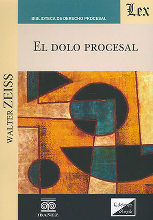 DOLO PROCESAL, EL