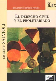 DERECHO CIVIL Y EL PROLETARIADO, EL