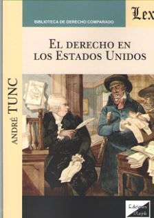 DERECHO EN LOS ESTADOS UNIDOS, EL - 1.ª ED. 2019