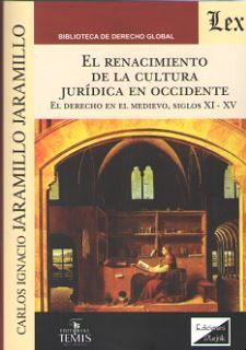 RENACIMIENTO DE LA CULTURA JURÍDICA EN OCCIDENTE, EL - 1.ª ED. 2019