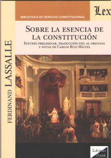 SOBRE LA ESENCIA DE LA CONSTITUCIÓN - 1.ª ED. 2019