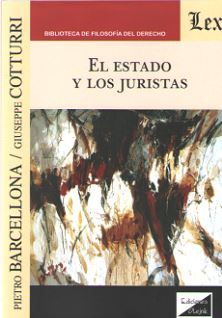 ESTADO Y LOS JURISTAS, EL - 1.ª ED. 2019