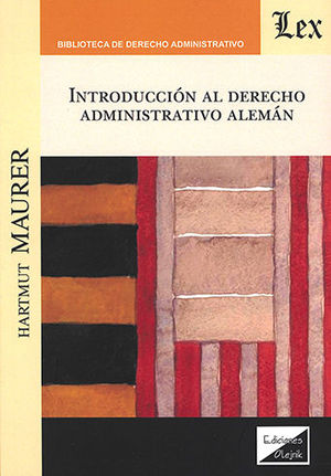 INTRODUCCIÓN AL DERECHO ADMINISTRATIVO ALEMÁN - 1.ª ED. 2019