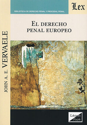 DERECHO PENAL EUROPEO, EL - 1.ª ED. 2020