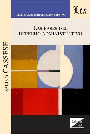 BASES DEL DERECHO ADMINISTRATIVO, LAS - 1.ª ED. 2020