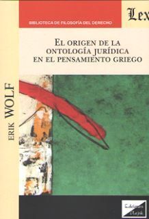 ORIGEN DE LA ONTOLOGÍA JURÍDICA EN EL PENSAMIENTO GRIEGO, EL - 1.ª ED. 2020