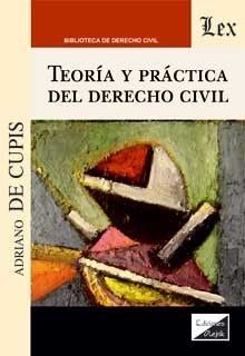 TEORÍA Y PRÁCTICA DEL DERECHO CIVIL - 1.ª ED. 2021