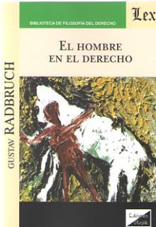 HOMBRE EN EL DERECHO, EL - 1.ª ED. 2019