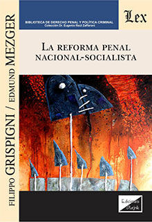 REFORMA PENAL NACIONAL-SOCIALISTA, LA - 1.ª ED. 2021