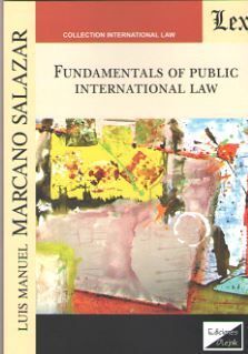 FUNDAMENTALS OF PUBLIC INTERNATIONAL LAW - 1.ª ED. 2020