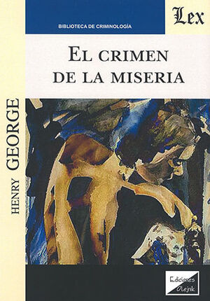 CRIMEN DE LA MISERIA, EL