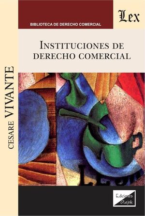 INSTITUCIONES DE DERECHO COMERCIAL - 1.ª ED. 2020