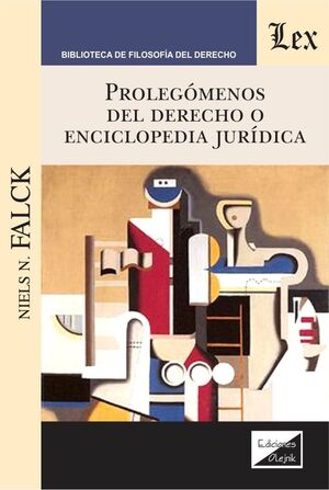 PROLEGÓMENOS DEL DERECHO O ENCICLOPEDIA JURÍDICA