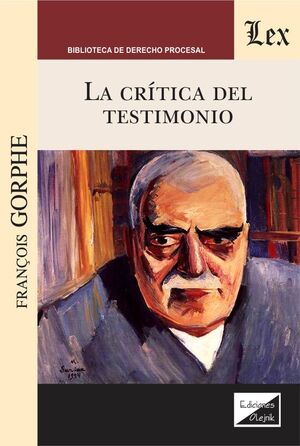 CRÍTICA DEL TESTIMONIO, LA - 1.ª ED. 2021