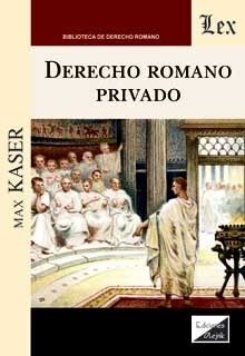 DERECHO ROMANO PRIVADO - 1.ª ED. 2021