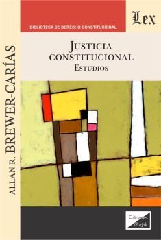 JUSTICIA CONSTITUCIONAL - 1.ª ED. 2021
