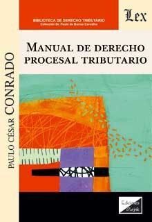 MANUAL DE DERECHO PROCESAL TRIBUTARIO - 2.ª ED.