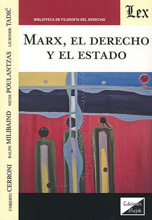 MARX, EL DERECHO Y EL ESTADO - 1.ª ED. 2021