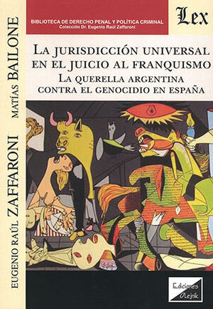 JURISDICCIÓN UNIVERSAL EN EL JUICIO AL FRANQUISMO - 1.ª ED. 2021