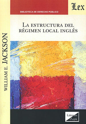 ESTRUCTURA DEL RÉGIMEN LOCAL INGLÉS, LA