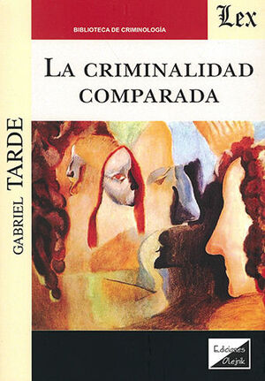 CRIMINALIDAD COMPARADA, LA