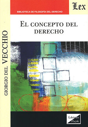 CONCEPTO DEL DERECHO, EL - 1.ª ED. 2021