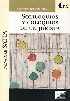 SOLILOQUIOS Y COLOQUIOS DE UN JURISTA