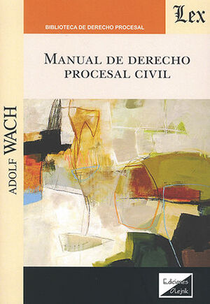 MANUAL DEL DERECHO PROCESAL CIVIL - 1.ª ED. 2022