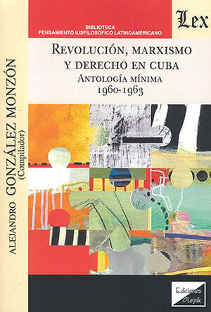 REVOLUCIÓN, MARXISMO Y DERECHO EN CUBA
