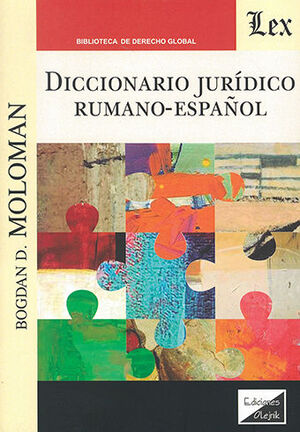 DICCIONARIO JURÍDICO RUMANO-ESPAÑOL - 1.ª ED. 2022