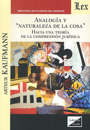 ANALOGÍA Y NATURALEZA DE LA COSA - 1.ª ED. 2023