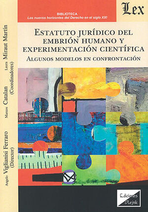 ESTATUTO JURÍDICO DEL EMBRIÓN HUMANO Y EXPERIMENTACIÓN CIENTÍFICA - 1.ª ED. 2023