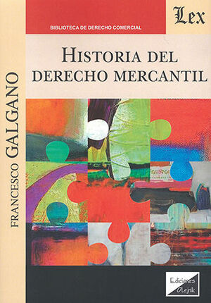 HISTORIA DEL DERECHO MERCANTIL - 1.ª ED. 2023