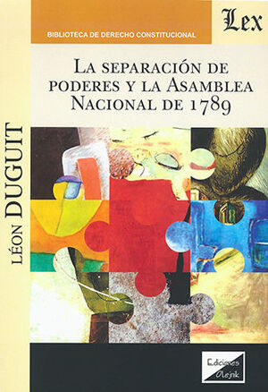 SEPARACIÓN DE PODERES Y LA ASAMBLEA NACIONAL DE 1789 - 1.ª ED. 2023