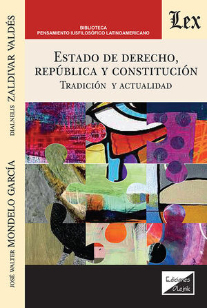 ESTADO DE DERECHO, REPÚBLICA Y CONSTITUCIÓN - 1.ª ED. 2024